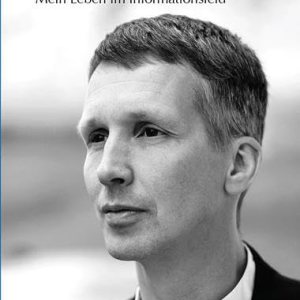 Der zweite Weg: Mein Leben im Informationsfeld